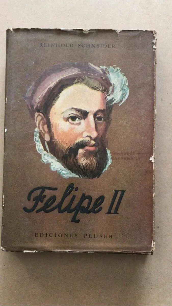 Felipe Ii - Schneider, Reinhold (u1)