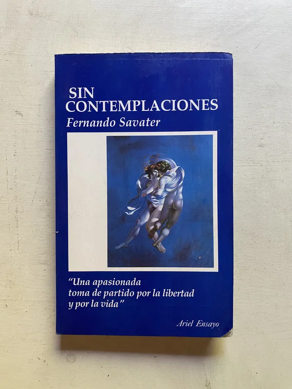 Sin contemplaciones - Savater, Fernando (4k7)