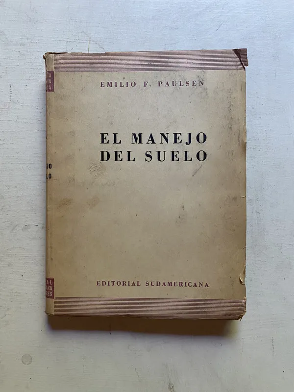 El manejo del suelo - Paulsen, Emilio F. (4k7)