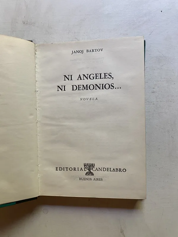 Ni angeles, ni demonios - Bartov, Janoj (4k7)