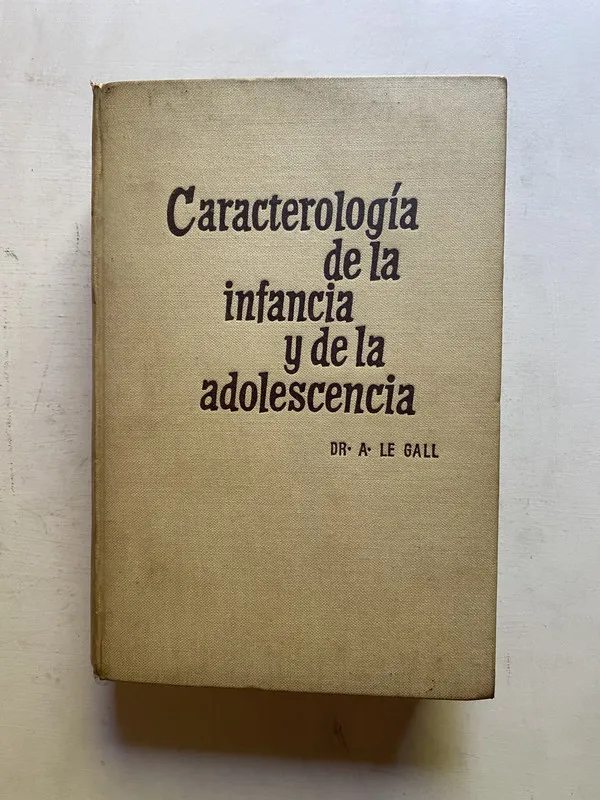 Caracterologia de la infancia y de la - Le Gall (4k7)