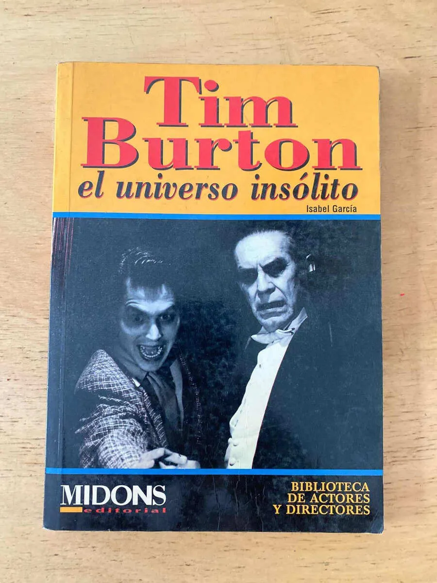 Tim Burton, El Universo De Lo Insolito - Garcia, Isabel (X3)