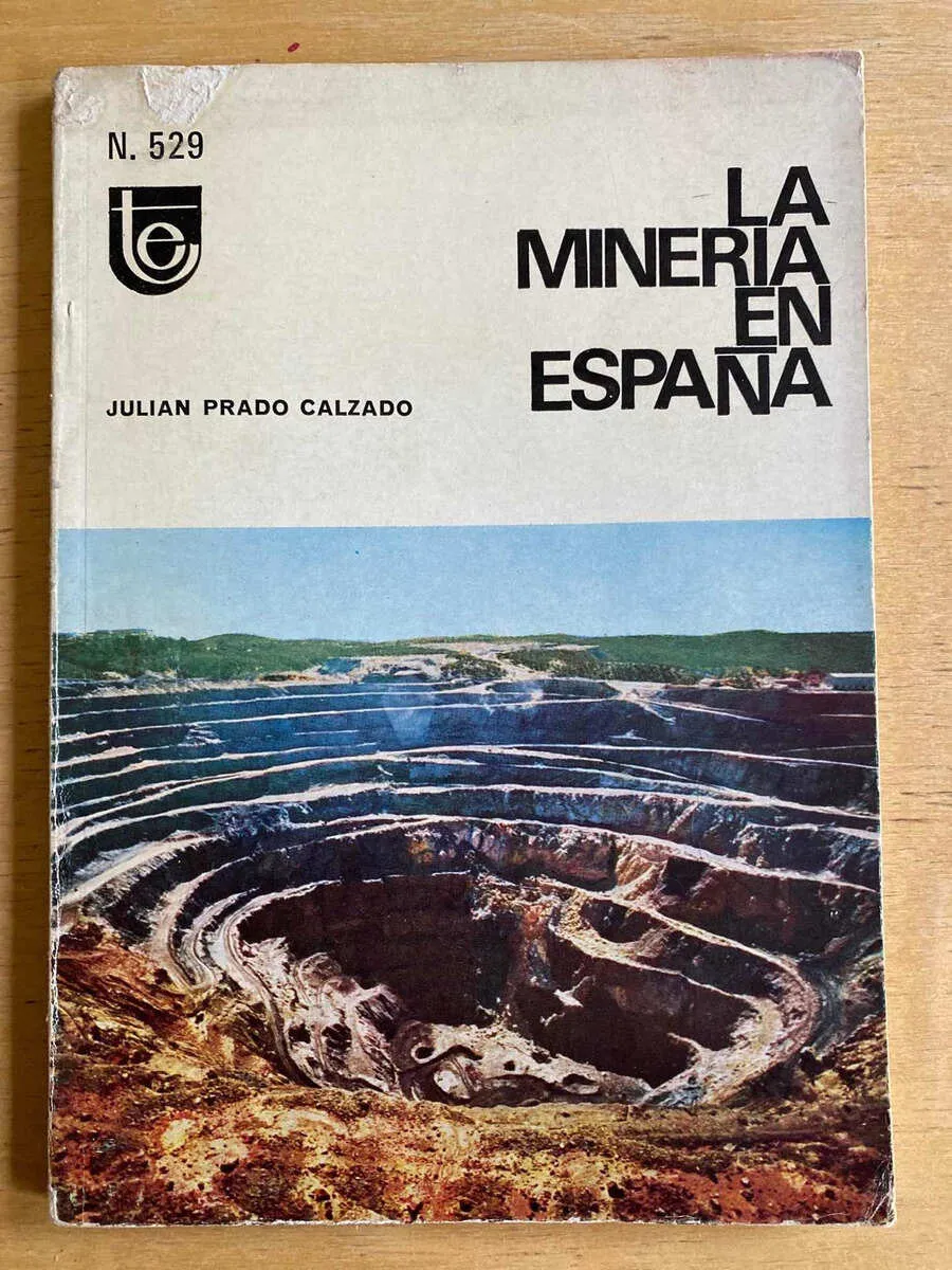 La Mineria En España - Prado Calzado, Julian (e2)