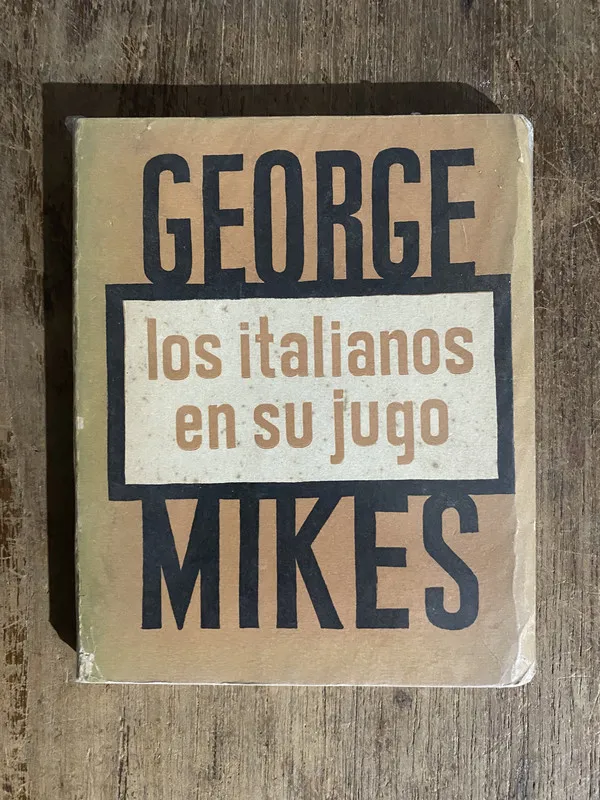 Tapa de Los italianos en su jugo - Mikes, George (5o1)