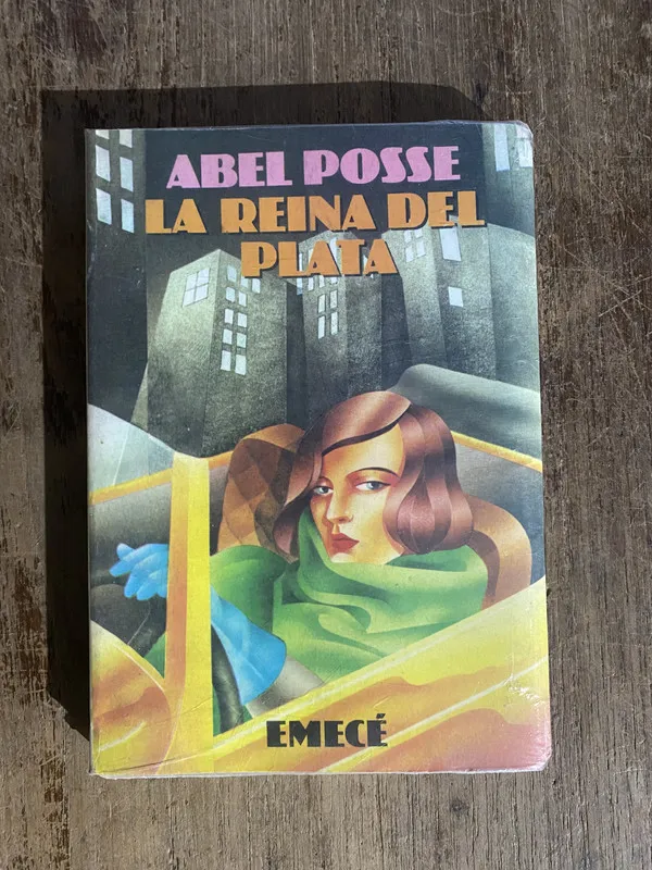 La reina del Plata - Posse, Abel (5o1)