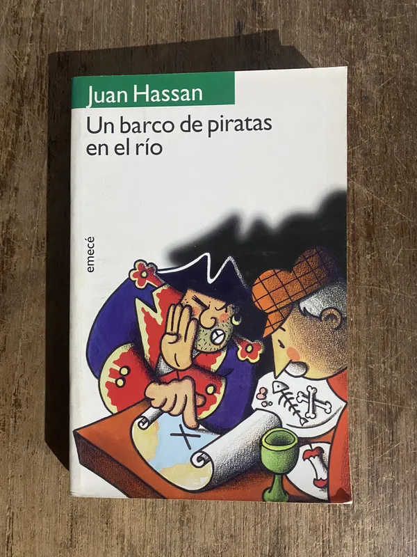 Un barco de piratas en el rio - Hassan, Juan (5o1)