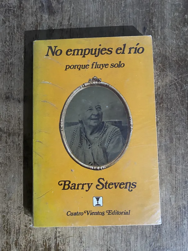 No empujes el rio - Stevens, Barry (5o1)