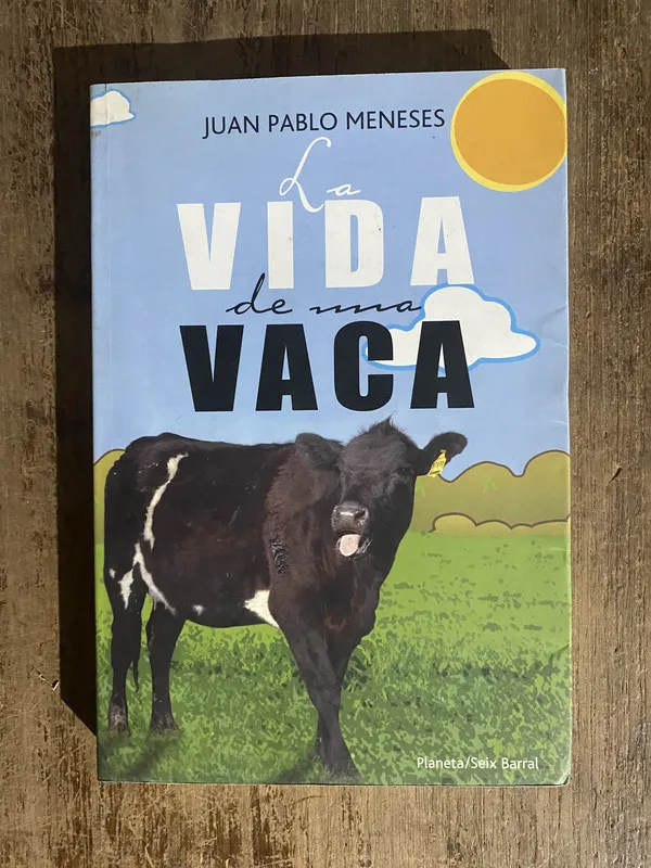 La vida de una vaca - Meneses, Juan Pablo (5o1)