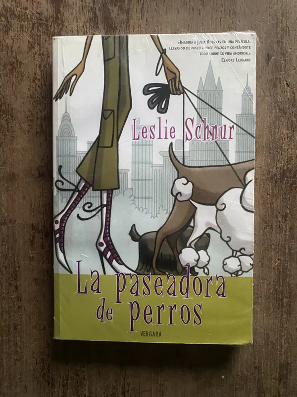 La paseadora de perros - Schnur, Leslie (5o7)