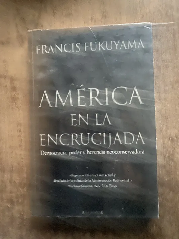America en la encrucijada - Fukuyama, Francis (5o7)
