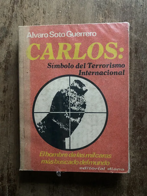 Carlos: Simbolo del Terrorismo - Soto Guerrero (5o7)