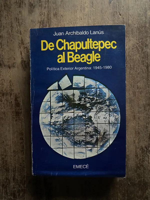 De Chapultepec al Beagle - Lanus, Juan Archibaldo (5o7)