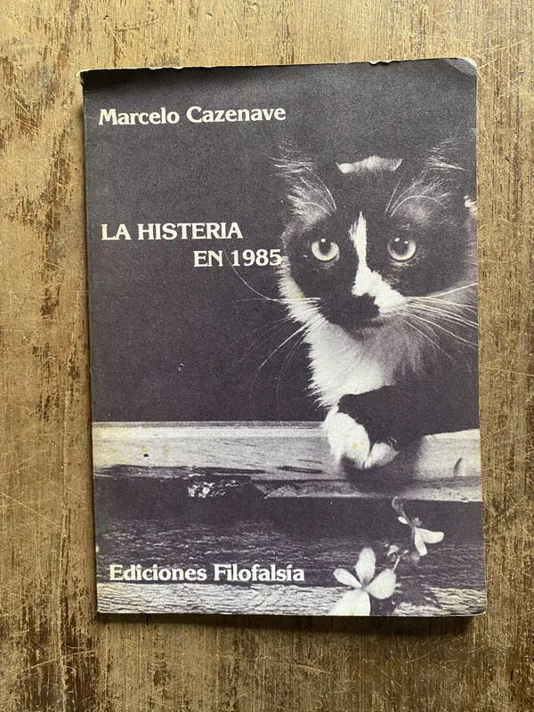 La histeria en 1985 - Cazenave, Marcelo (5o6)