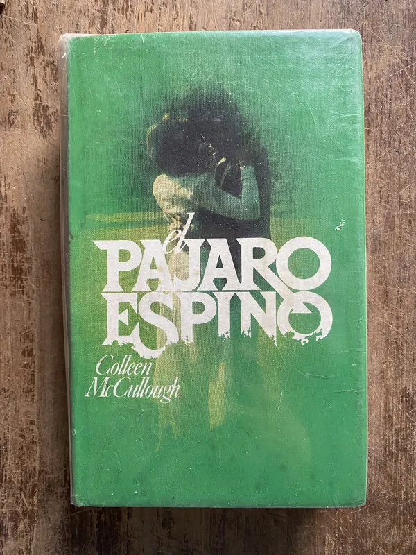 El Pajaro Espino - McCullough, Colleen (5o6)