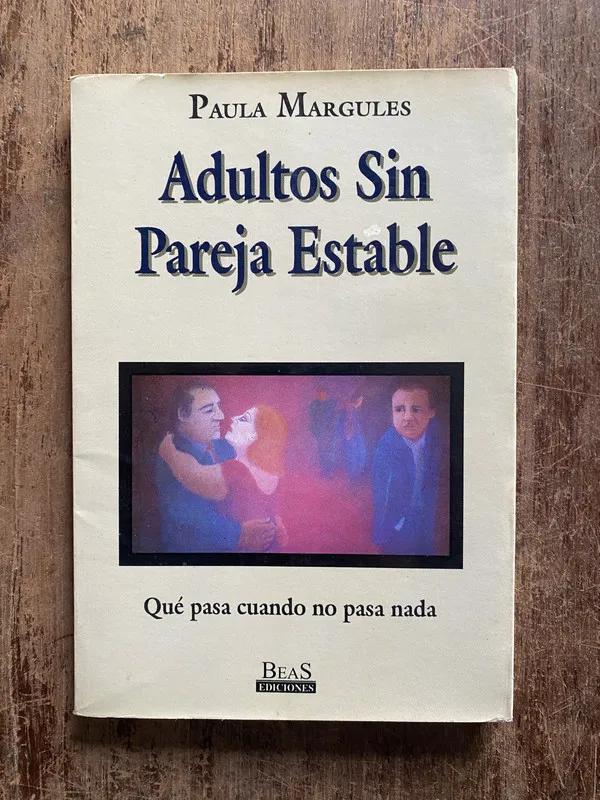 Adultos Sin Pareja Estable - Margules, Paula (5o6)
