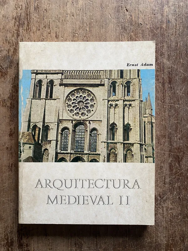 Arquitectura Medieval II - Adam, Ernst (5o6)