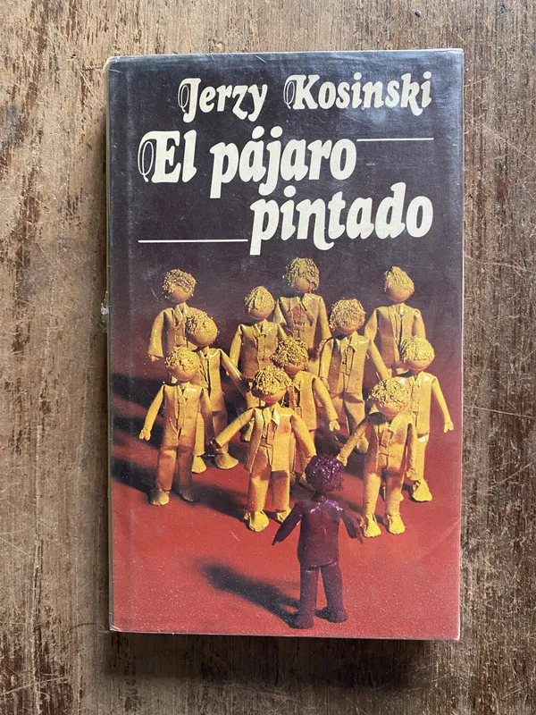 El pajaro pintado - Kosinski, Jerzy (5o6)