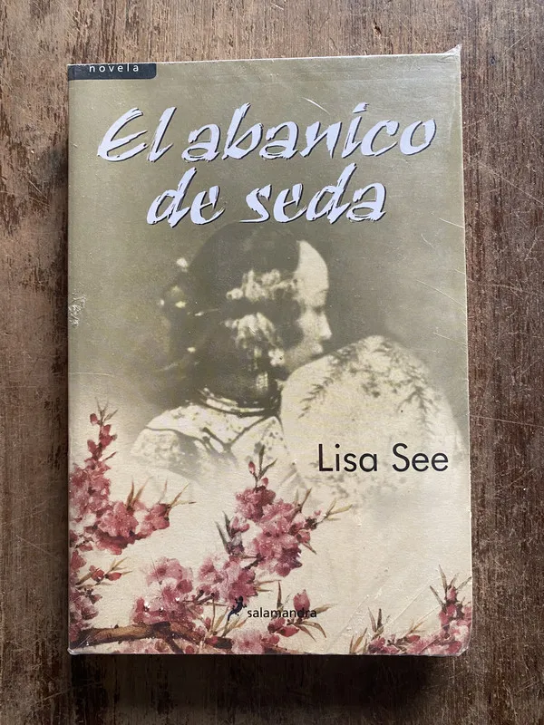 El abanico de seda - See, Lisa (5o6)