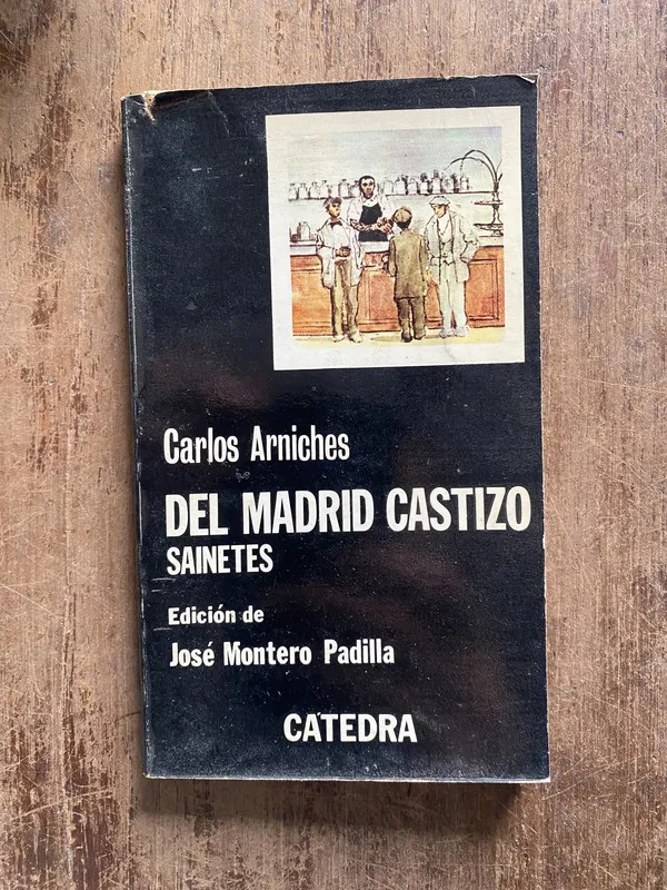 Del Madrid Castizo - Arniches, Carlos (5o6)
