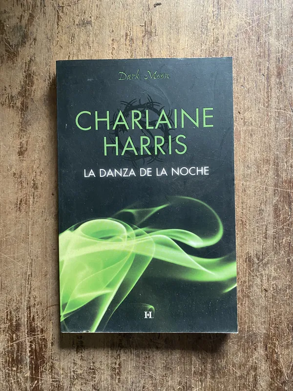 La danza de la noche - Harris, Charlaine (5o6)