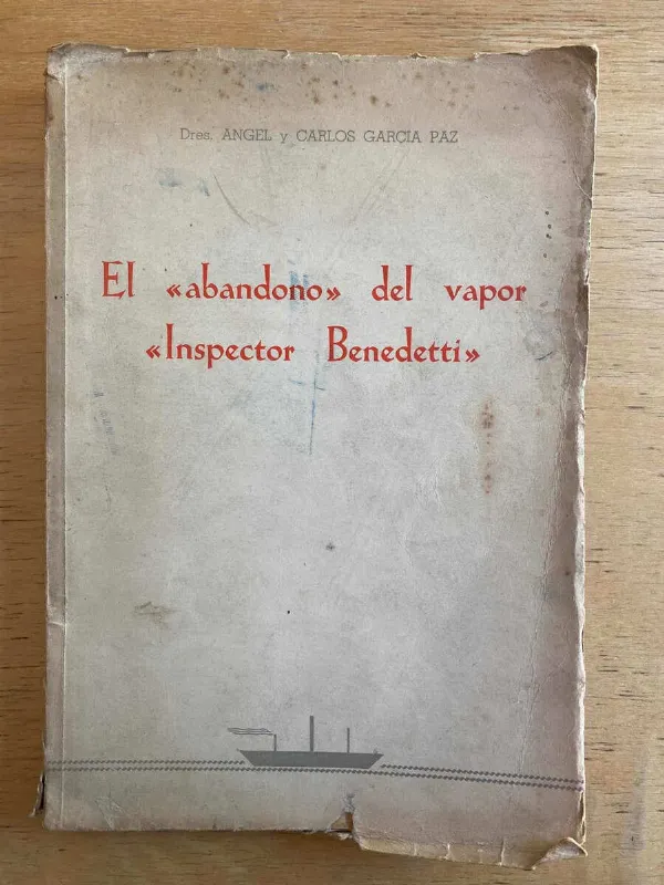 Tapa de El Abandono Del Vapor Inspector Benedetti - Garcia Paz (D1)