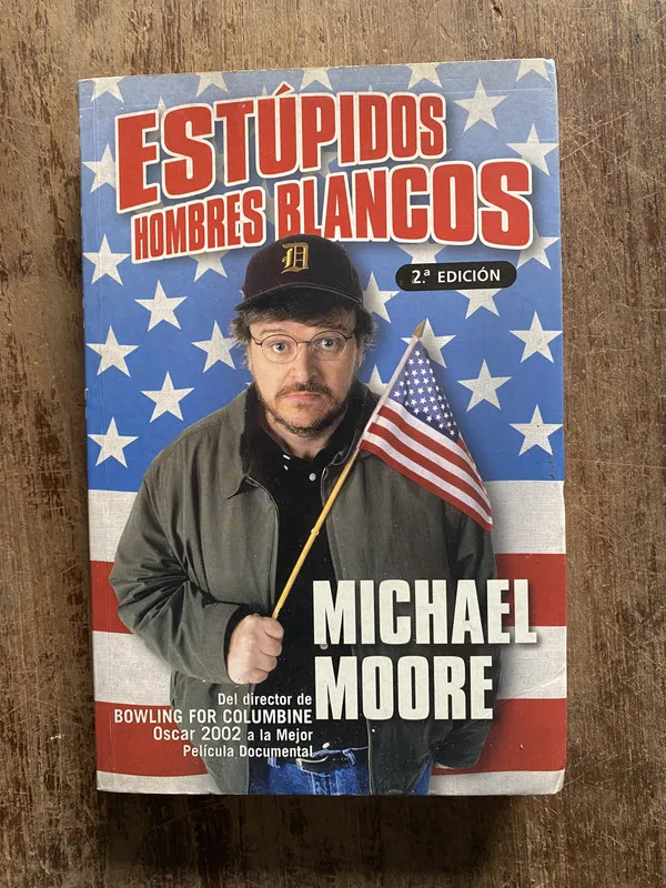 Tapa de Estupidos Hombres Blancos - Moore, Michael (5o6)