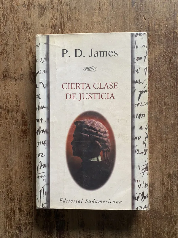 Cierta clase de justicia - James, P. D. (5o5)