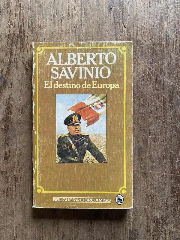 El destino de Europa - Savinio, Alberto (5o5)
