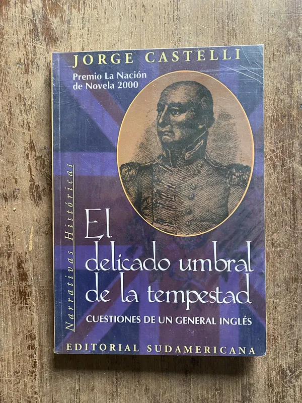 El delicado umbral de la tempestad - Castelli, Jorge (5o5)