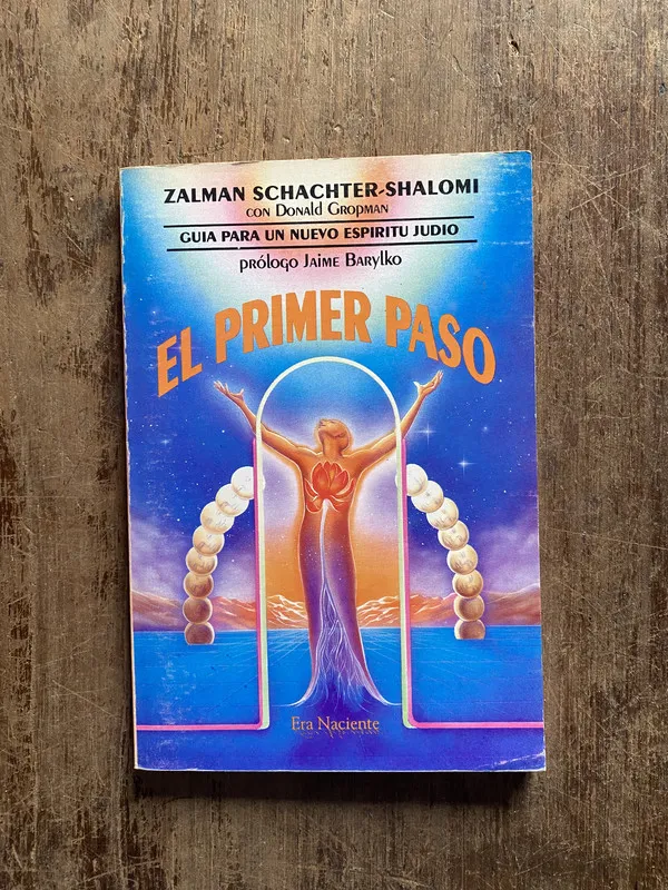 El Primer Paso - Schachter-Shalomi, Zalman (5o4)