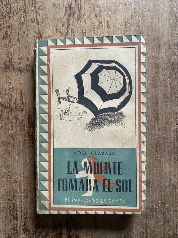 La muerte tomaba el sol - Claraso, Noel (5o4)