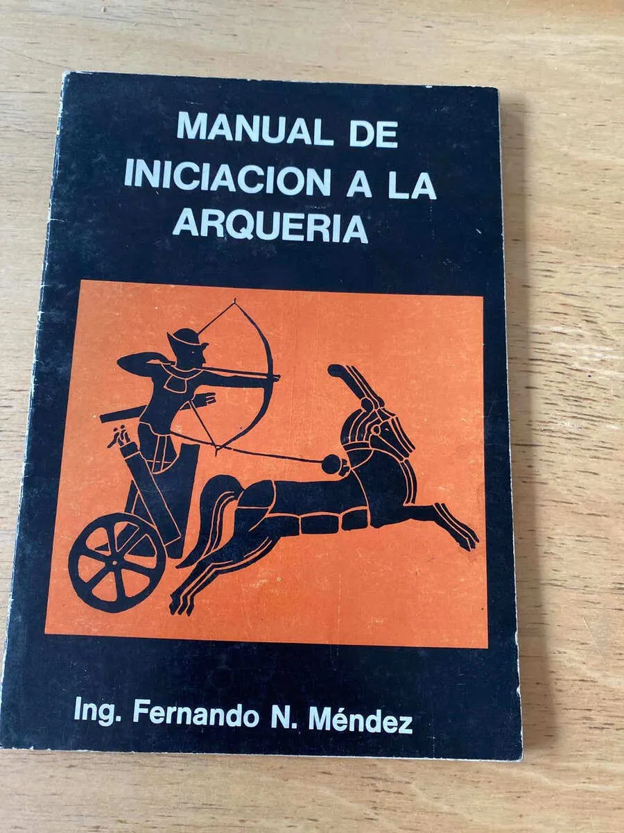 Manual De Iniciacion A La Arqueria - Mendez, Fernando (q1)