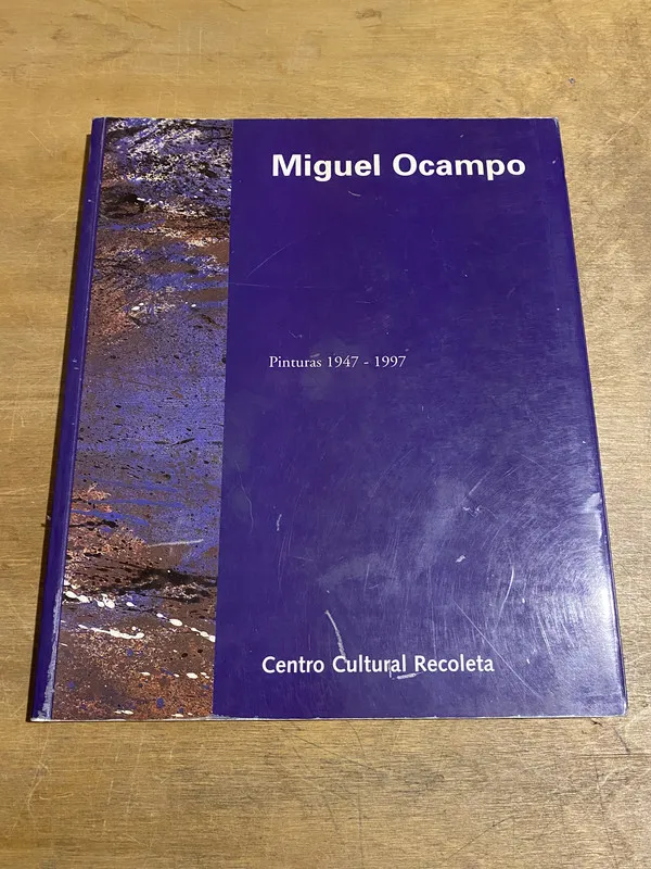 Pinturas 1947 - 1997 - Ocampo, Miguel (3y0)