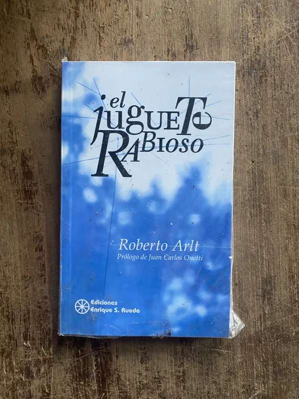 El juguete rabioso - Arlt, Roberto (5e1)