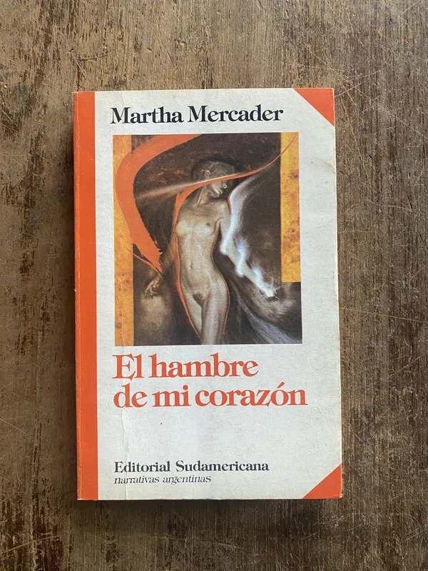 El hambre de mi corazon - Mercader, Martha (5e1)