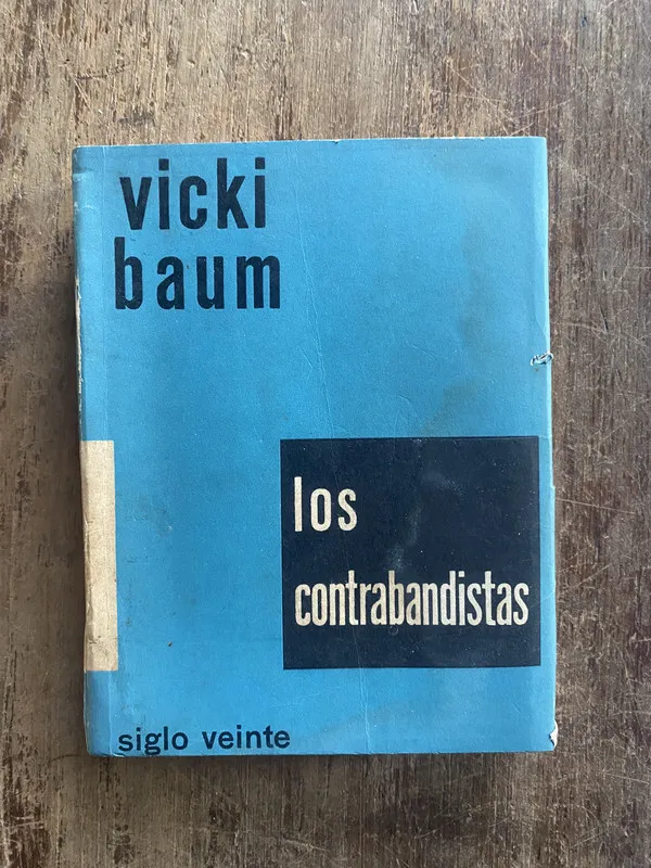 Los contrabandistas - Baum, Vicki (5e1)