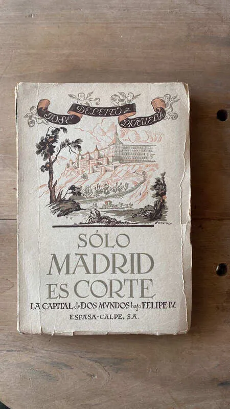 Solo Madrid Es Corte - Deleito Y Piñuela, Jose (ff6)