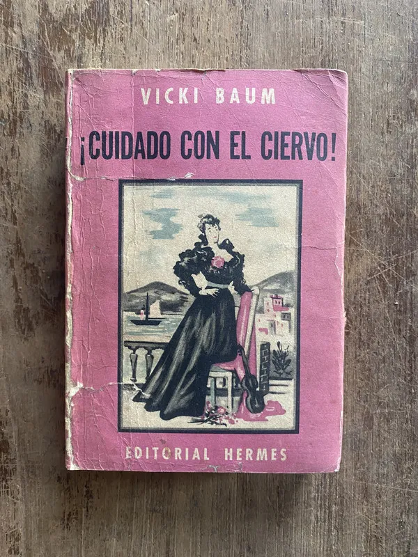 Cuidado con el ciervo! - Baum, Vicki (5e2)