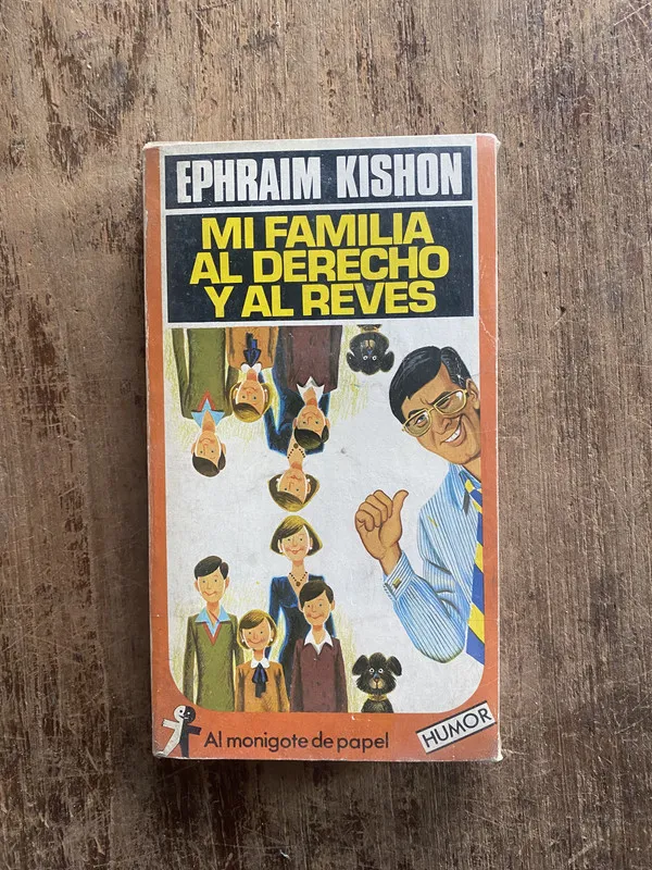 Tapa de Mi familia al derecho y al reves - Kishon, Ephraim (5e2)