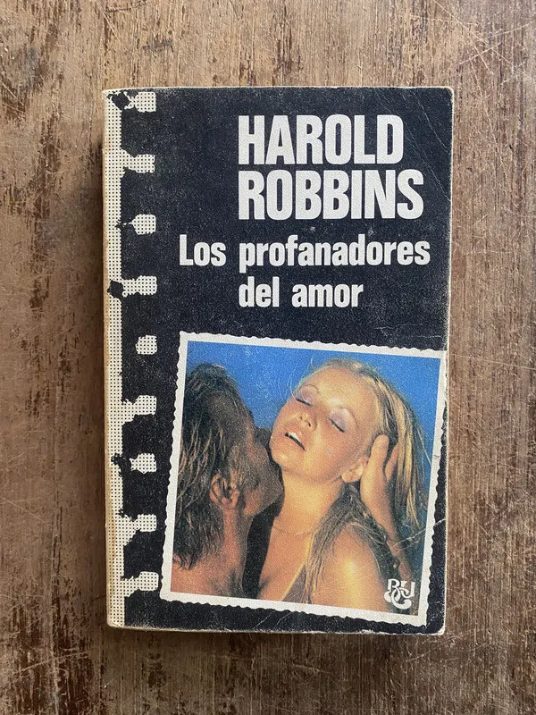Los profanadores del amor - Robbins, Harold (5e2)
