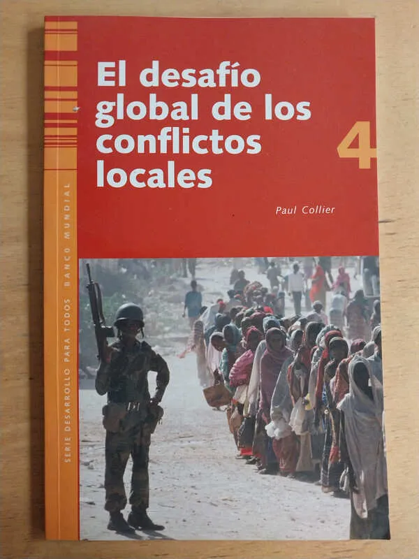 El Desafio Global De Los Conflictos Locales - Collier (i3)