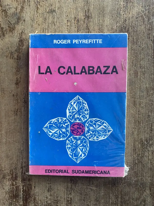 La calabaza - Peyrefitte, Roger (5e2)