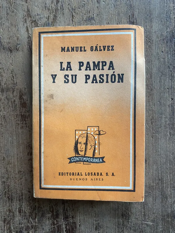 La pampa y su pasion - Galvez, Manuel (5e2)