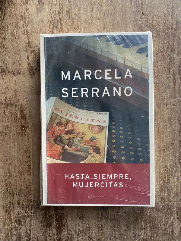 Hasta siempre, Mujercitas - Serrano, Marcela (5e3)