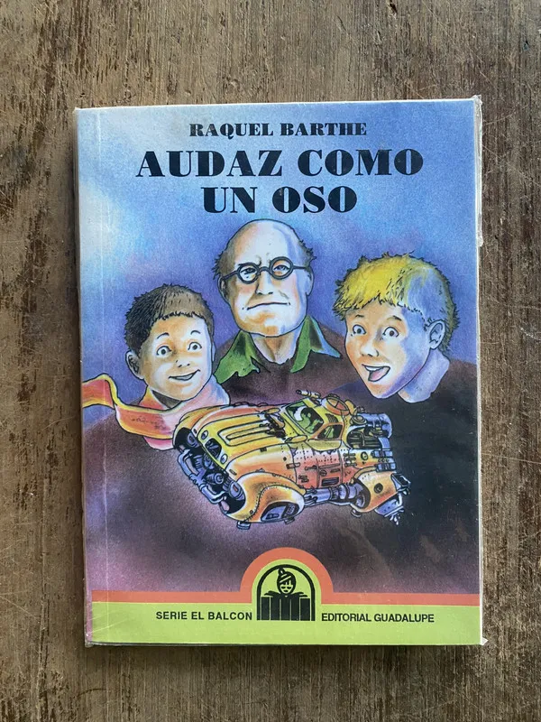 Audaz como un oso - Barthe, Raquel (5e3)
