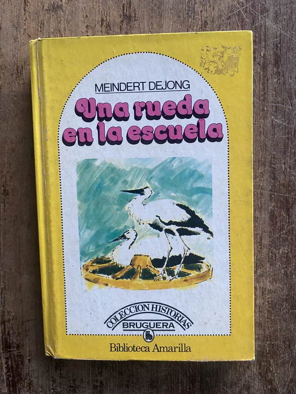Una rueda en la escuela - DeJong, Meindert (5e3)