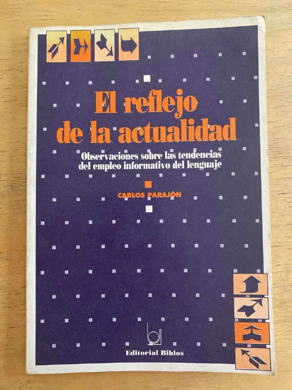 El Reflejo De La Actualidad - Parajon, Carlos (k2)