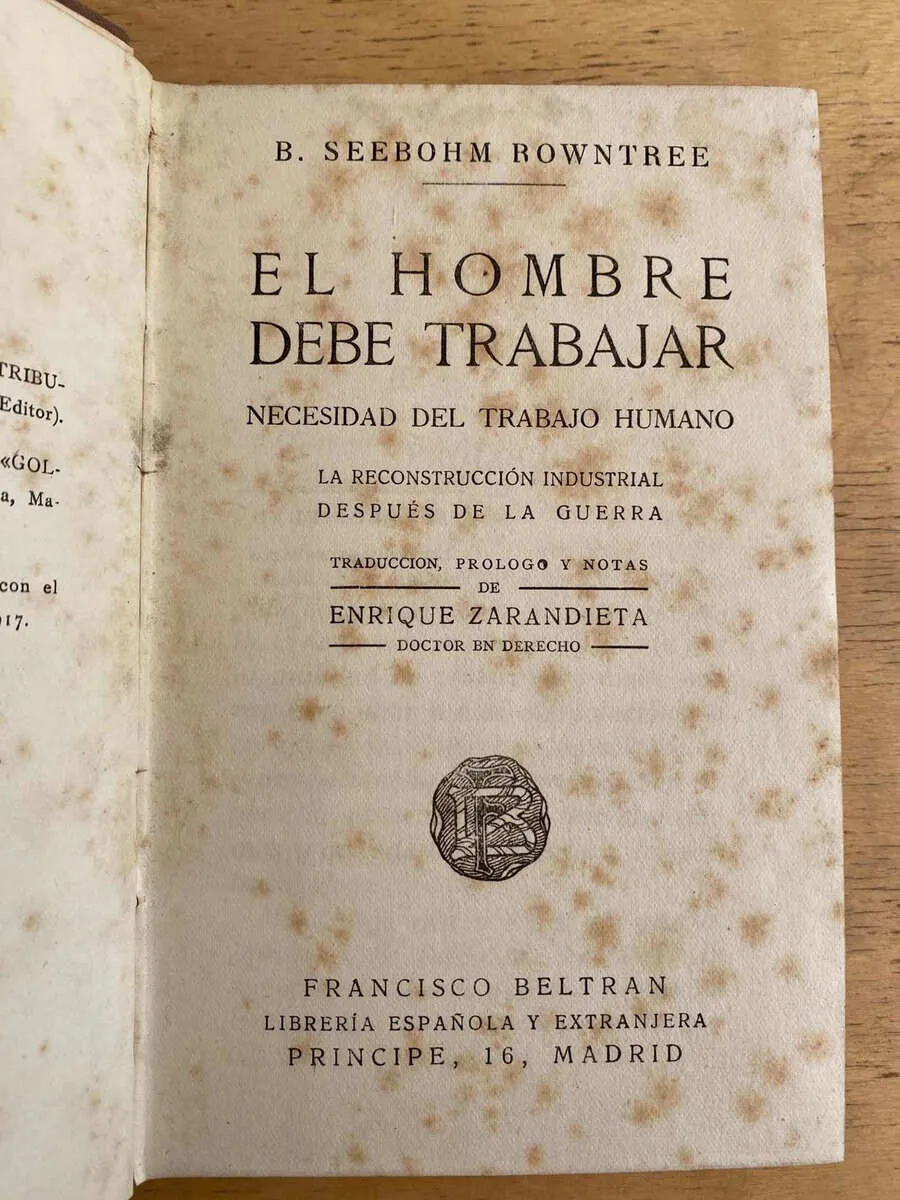 El Hombre Debe Trabajar - Seebohm Rowntree, B. (h6)
