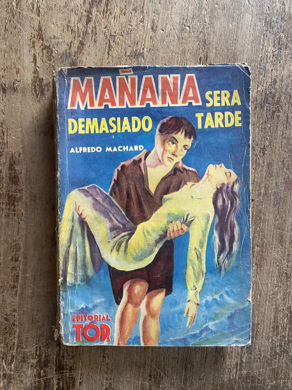 Tapa de Mañana sera demasiado tarde - Machard, Alfredo (5e4)