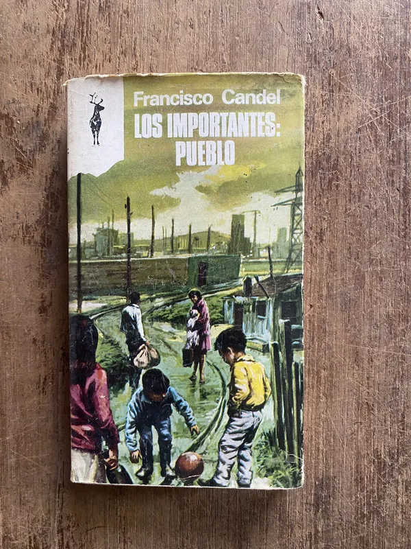 Los importantes: Pueblo - Candel, Francisco (5e4)